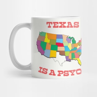 - Texas Is A Psyop - Mug